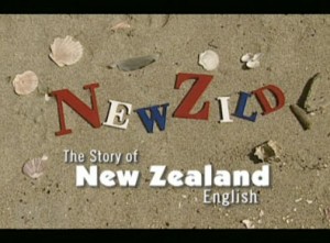 New Zild - a documentary about New Zealand accent New Zild - a documentary about New Zealand accent